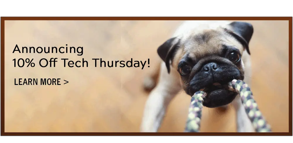 Announcing 10% Off Tech Thursdays. Learn More!